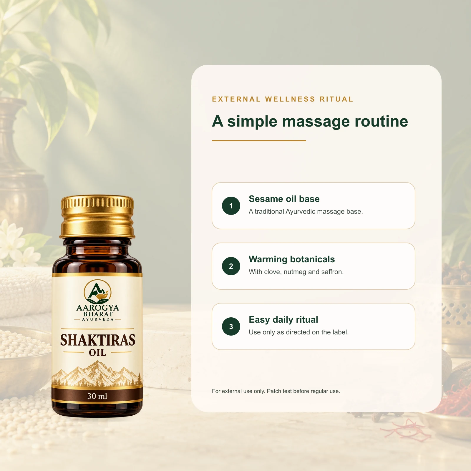 Shaktiras Oil — sesame oil base, warming botanicals, and external massage ritual highlights